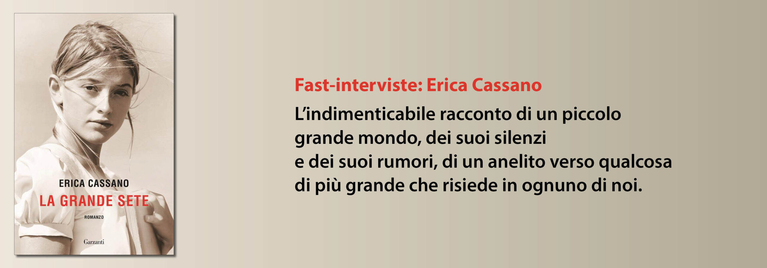 Erica Cassano, e il potere della sete. L’intervista